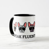 Ik spreek Fluent Frenchie Funny French Bulldog Quo Mok (Voorkant links)
