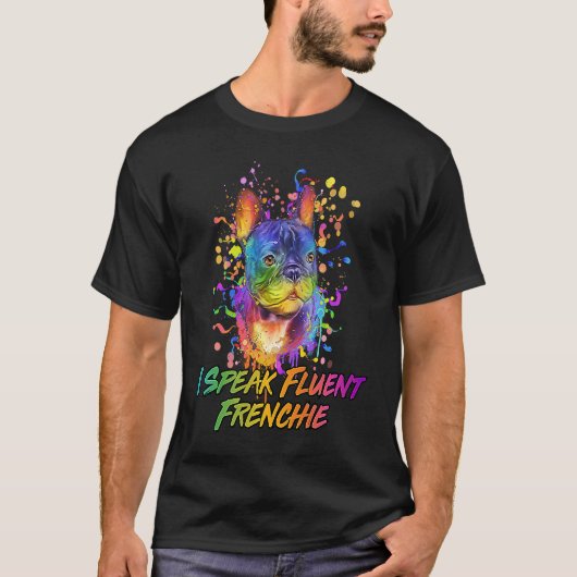 Ik spreek Fluent Frenchie Humor T-shirt (Voorkant)