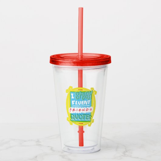 Ik spreek Fluent FRIENDS™ Citaten - Peephole Acryl Drinkbeker (Voorkant)