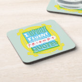 Ik spreek Fluent FRIENDS™ Citaten - Peephole Bier Onderzetter (Linkerzijde)