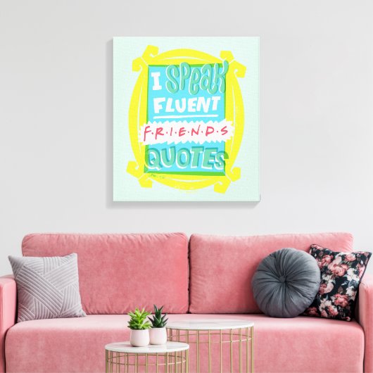 Ik spreek Fluent FRIENDS™ Citaten - Peephole Canvas Afdruk (Insitu (Woonkamer))