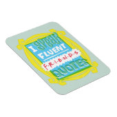 Ik spreek Fluent FRIENDS™ Citaten - Peephole Magneet (Rechterzijde)