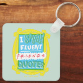 Ik spreek Fluent FRIENDS™ Citaten - Peephole Sleutelhanger (Achterkant)