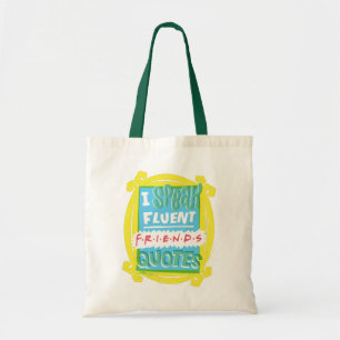 Ik spreek Fluent FRIENDS™ Citaten - Peephole Tote Bag