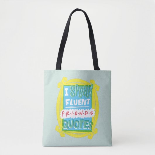 Ik spreek Fluent FRIENDS™ Citaten - Peephole Tote Bag (Voorkant)