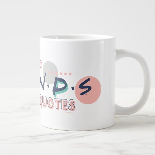 Ik spreek Fluent FRIENDS™ Quottes Grote Koffiekop (Rechts)