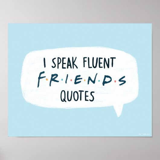 Ik spreek Fluent FRIENDS™ Quottes Poster (Voorkant)