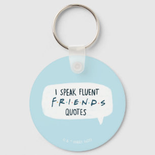 Ik spreek Fluent FRIENDS™ Quottes Sleutelhanger