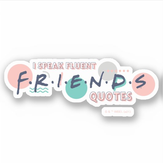 Ik spreek Fluent FRIENDS™ Quottes Sticker (Voorkant)