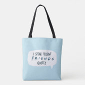 Ik spreek Fluent FRIENDS™ Quottes Tote Bag (Achterkant)