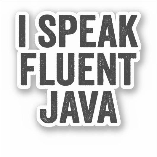 Ik spreek Fluent Java Funny Coding Geek Programmer Sticker (Voorkant)