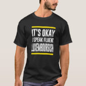 Ik spreek Fluent Luxembourger T-shirt (Voorkant)