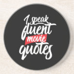 Ik spreek Fluent Movie citeert Funny Film Lover Zandsteen Onderzetter<br><div class="desc">Ik spreek Fluent Movie Quotes. Grappig en grappig design voor degenen die graag films kijken, naar bioscoop of bioscopen, klassieke films, actie of romantische humor. Koel manuscriptkalligrafie koopwaar voor filmdeskundigen. Perfect voor filmavond. Geweldig kerstcadeau en verjaardagscadeau voor familie, vrienden, collega of medewerker. De achtergrondkleur kan aan uw gewenste kleur worden...</div>