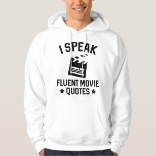 Ik spreek Fluent Movie Quottes Hoodie