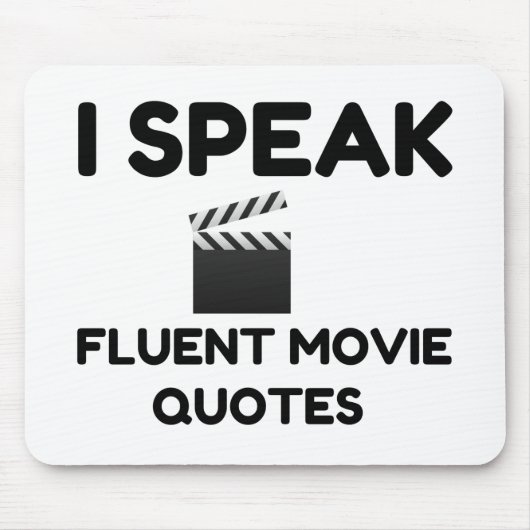 Ik spreek Fluent Movie Quottes Muismat (Voorkant)