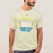 Ik spreek Fluent Movie Quottes Shirt Front (Voorkant)