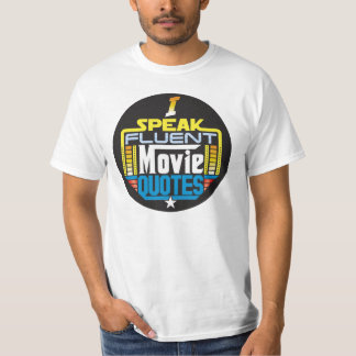 Ik spreek Fluent Movie Quottes Shirt Round Front