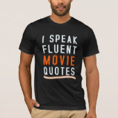 Ik spreek Fluent Movie Quottes T-shirt (Voorkant)