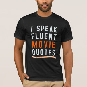 Ik spreek Fluent Movie Quottes T-shirt
