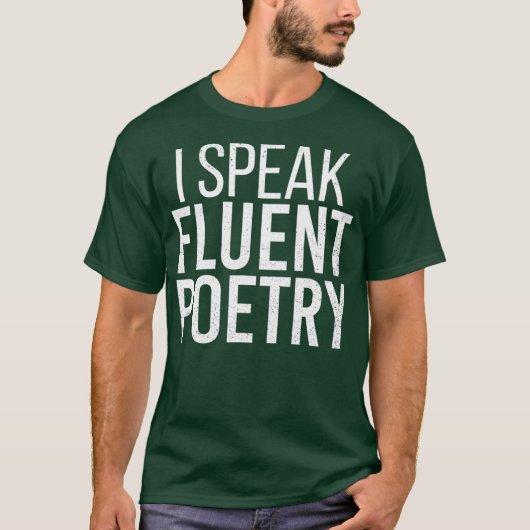Ik spreek Fluent Poetry Funny Poet Literature T-shirt (Voorkant)