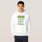 Ik spreek Fluent Sarcasm Hoodie (Voorkant volledig)