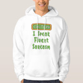 Ik spreek Fluent Sarcasm Hoodie (Voorkant)