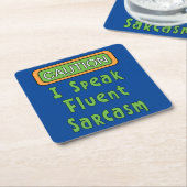 Ik spreek Fluent Sarcasm Kartonnen Onderzetters (Schuin)