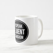 Ik spreek Fluent Sarcasm Koffiemok (Voorkant rechts)