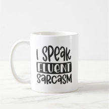 Ik spreek Fluent Sarcasm Mok