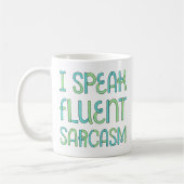 Ik spreek Fluent Sarcasm Mok (Links)