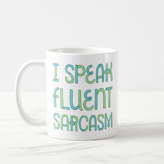 Ik spreek Fluent Sarcasm Mok (Links)