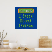 Ik spreek Fluent Sarcasm Poster (Keuken)