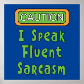 Ik spreek Fluent Sarcasm Poster (Voorkant)