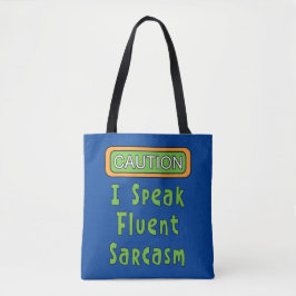 Ik spreek Fluent Sarcasm Tote Bag