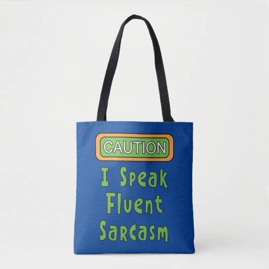 Ik spreek Fluent Sarcasm Tote Bag (Voorkant)