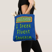 Ik spreek Fluent Sarcasm Tote Bag (Dichtbij)