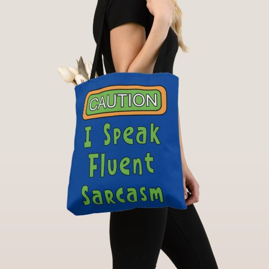 Ik spreek Fluent Sarcasm Tote Bag (Dichtbij)