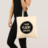 Ik spreek Fluent Sarcasm Tote Bag (Voorkant (product))