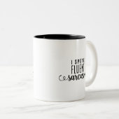 Ik spreek Fluent Sarcasm Tweekleurige Koffiemok (Voorkant rechts)