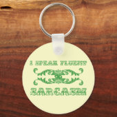 Ik spreek fluent sarcasme grappige sleutelhanger (Voorkant)