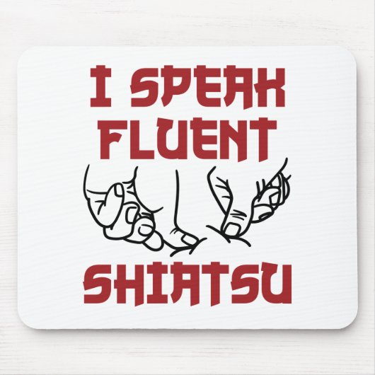 Ik spreek Fluent Shiatsu Massage Therapist LMT Muismat (Voorkant)