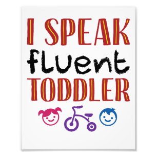 Ik spreek Fluent Toddler Daycare Teacher Foto Afdruk