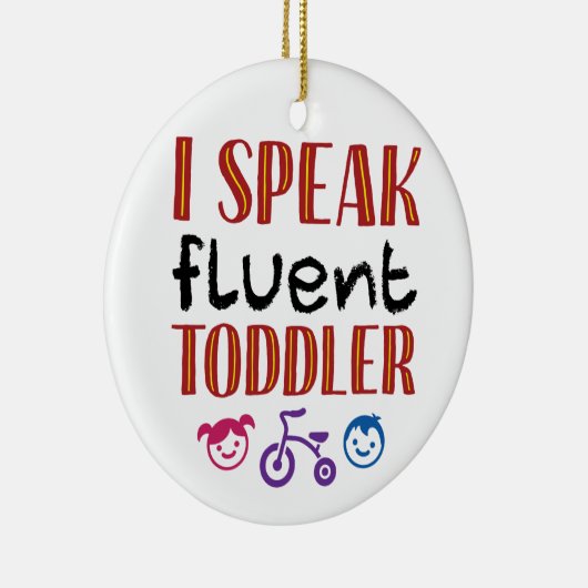 Ik spreek Fluent Toddler Daycare Teacher Keramisch Ornament (Rechts)