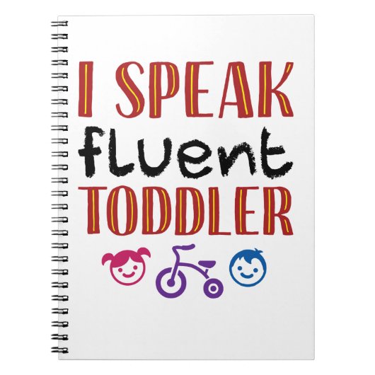 Ik spreek Fluent Toddler Daycare Teacher Notitieboek (Voorkant)