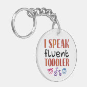 Ik spreek Fluent Toddler Daycare Teacher Sleutelhanger (Voorkant Links)