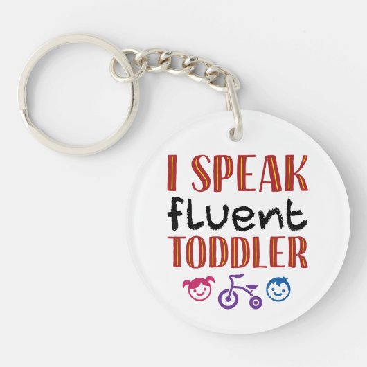Ik spreek Fluent Toddler Daycare Teacher Sleutelhanger (Voorkant)