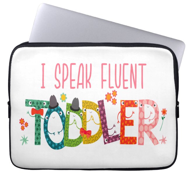 Ik spreek Fluent Toddler - mam, dagschoolcadeau Laptop Sleeve (Voorkant)