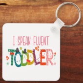 Ik spreek Fluent Toddler - mam, dagschoolcadeau Sleutelhanger (Achterkant)