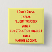 Ik spreek fluent Trucker met een constructie Vierkante Button 5,1 Cm (Voorkant)