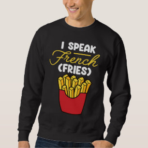 Ik spreek Frans Fries Fast Food French Fry Trui